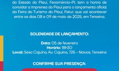 Feira do Turismo Edição Piauí será lançada dia 5 de fevereiro em Teresina
