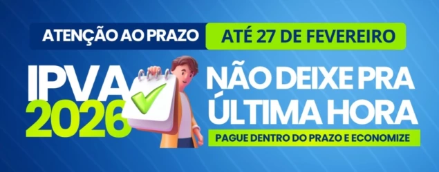 Prazo para pagar IPVA 2026 com 10% de desconto termina na sexta-feira (27)