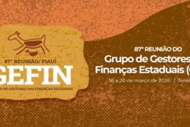Piauí recebe reunião nacional de gestores das finanças estaduais nesta semana